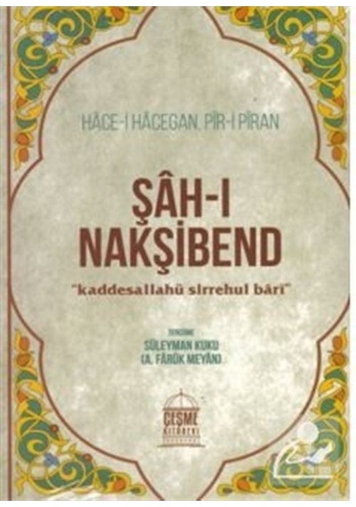 Şahı Nakşibend / Hacei Hacegan Piri Piran