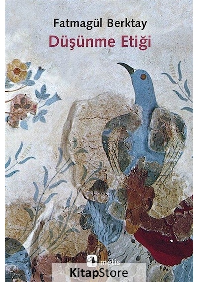 Kitapstore Düşünme Etiği / Fatmagül Berktay