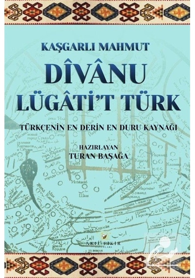 Dîvanu Lugati't-türk / Kaşgarlı Mahmud
