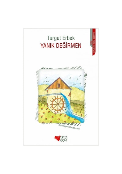 Yanık Değirmen - Turgut Erbek - Can Çocuk Yayınları