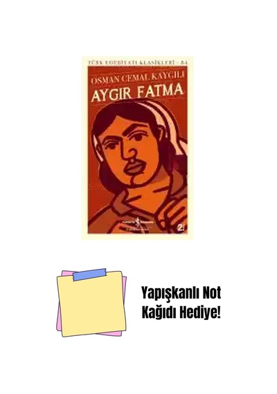 Aygır Fatma + Yapışkanlı Not Kağıdı