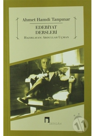 Edebiyat Dersleri - Ahmet Hamdi Tanpınar - Abdullah Uçman - Dergah Yayınları