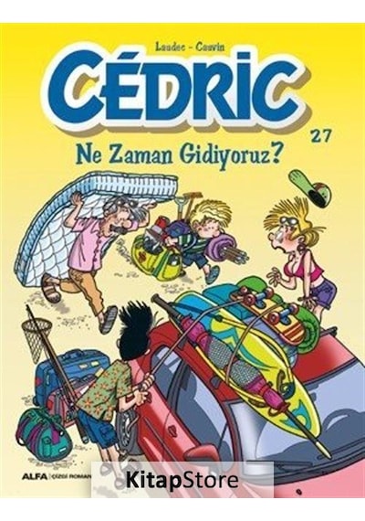 Kitapstore- Cedric 27 / Ne Zaman Gidiyoruz? / Cauvin