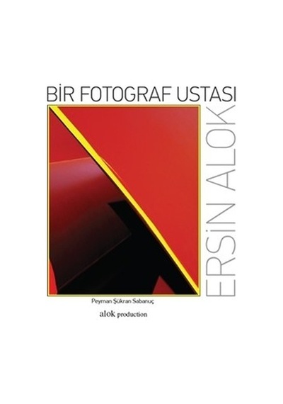 Bir Fotoğraf Ustası Ersin Alok