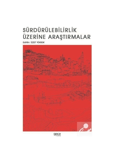 Sürdürülebilirlik Üzerine Araştırmalar - Gece Kitaplığı