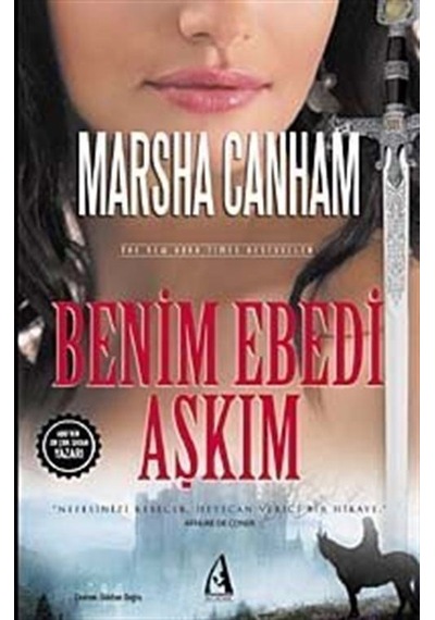 Benim Ebedi Aşkım - Marsha Canham - Arunas Yayıncılık
