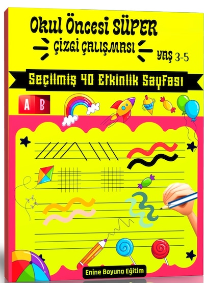 Okul Öncesi Süper Çizgi Çalışması Kitabı