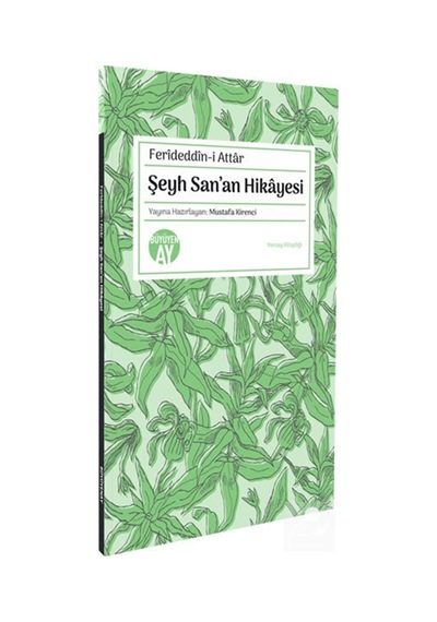 Şeyh San'an Hikayesi / Ferideddin Attar