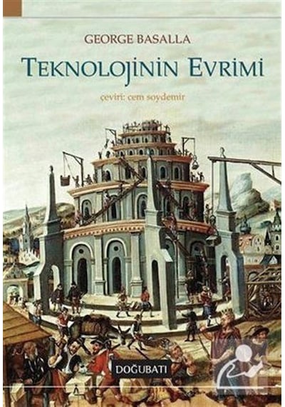 Teknolojinin Evrimi / George Basalla