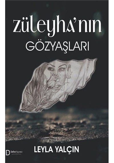 Züleyha'nın Gözyaşları / Leyla Yalçın