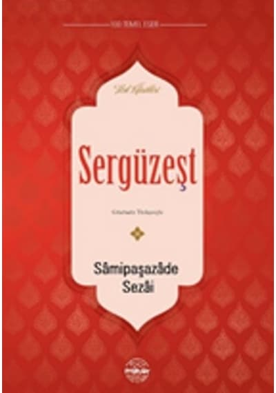 Sergüzeşt - Samipaşazade Sezai - Mühür Kitaplığı
