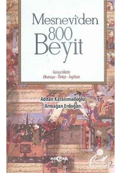 Mesneviden 800 Beyit - Adnan Karaismailoğlu - Akçağ Yayınları