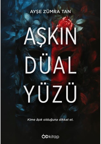Aşkın Düal Yüzü / Ayşe Zümra Tan