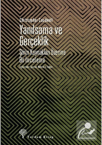 Yanılsama Ve Gerçeklik / Christopher Caudwell 9786051725222