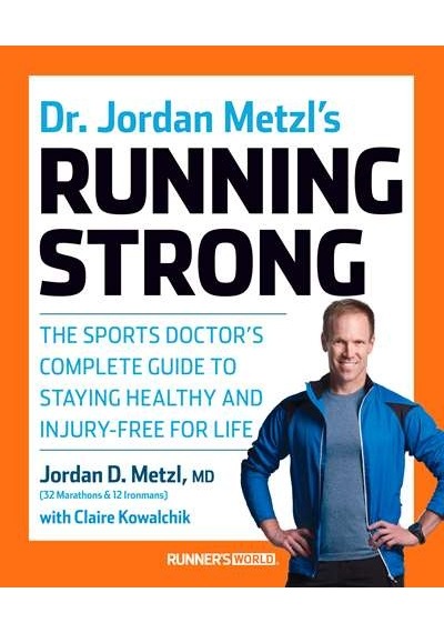 Dr. Jordan Metzl's Running Strong 9781623364595