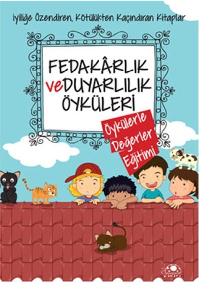 Fedakarlık Ve Duyarlılık Öyküleri - Grsy-609987