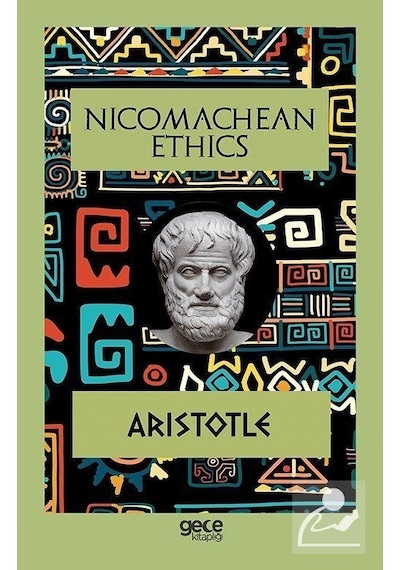 Nicomachean Ethics - Aristotle - Gece Kitaplığı
