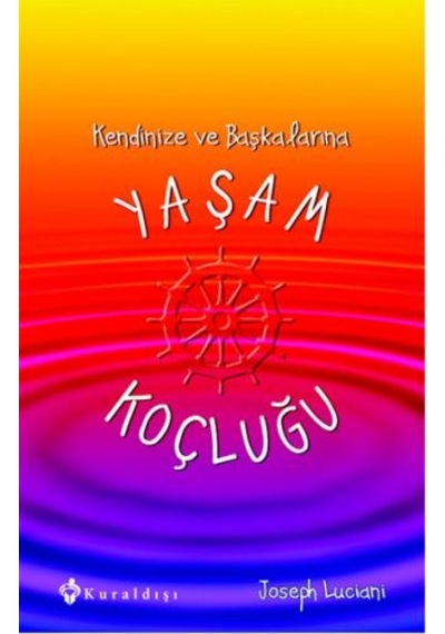 Yaşam Koçluğu - Joseph Luciani - Kuraldışı Yayınları