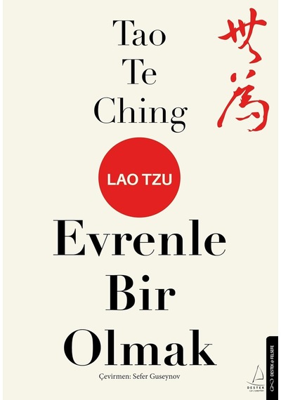 Tao Te Ching: Evrenle Bir Olmak