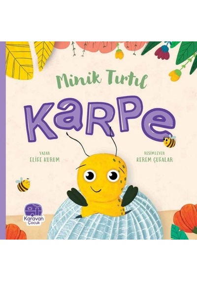 Karpe - Minik Tırtıl - Elife Kurum - Karavan Çocuk