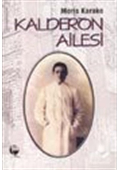 Kalderon Ailesi - Moris Karako - Belge Yayınları