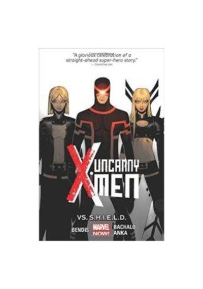 Uncanny X-Men 4: Vs S.H.I.E.L.D 9780785189381