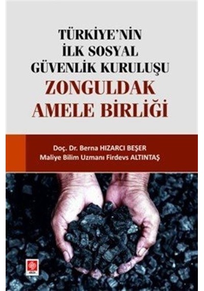 Türkiye'nin İlk Sosyal Güvenlik Kuruluşu / Dr. Berna Hızarcı B...