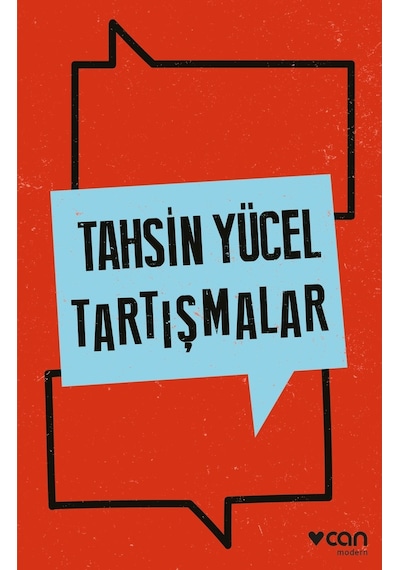 Tartışmalar - Tahsin Yücel - Can Yayınları