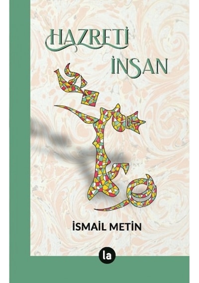 Hazreti İnsan - İsmail Metin - La Kitap
