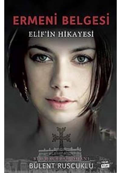 Ermeni Belgesi - Elif'in Hikayesi - Bülent Ruscuklu - Siyah Beyaz