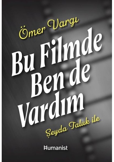 Bu Filmde Ben De Vardım
