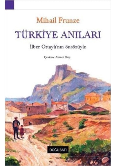 Türkiye Anıları: İlber Ortaylı'nın Önsözüyle