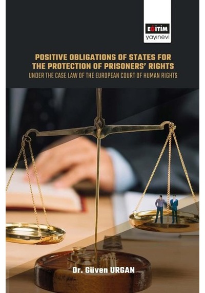 Positive Obligations Of States For The Protection Of Prisoners' R