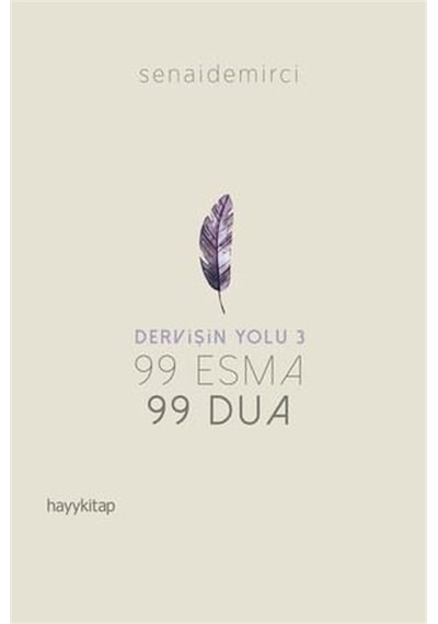 Dervişin Yolu-99 Esma 99 Dua - Senai Demirci - Hayykitap