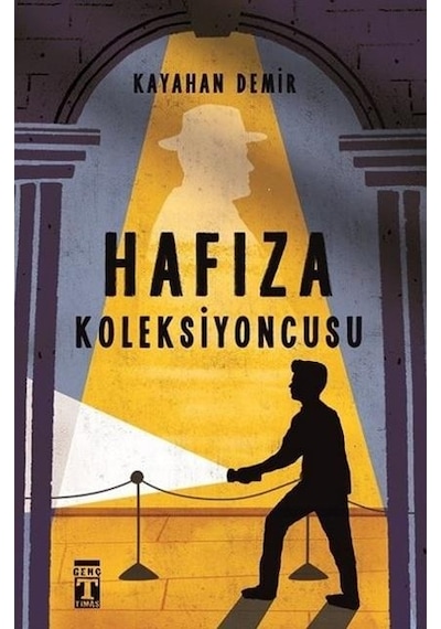 Genç Timaş Yayınları / Hafıza Koleksiyoncusu / Kayahan Demir