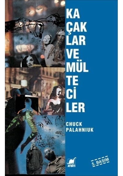 Kaçaklar ve Mülteciler