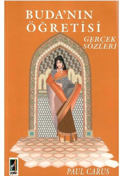 Buda'nın Öğretisi Gerçek Sözleri - Paul Carus 1.baskı