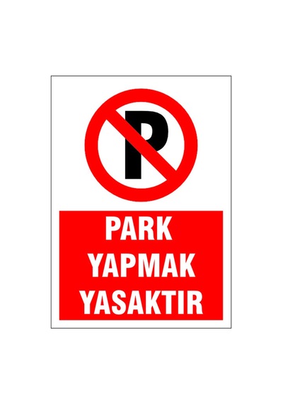 Park Yapmak Yasak, İsg Uyarı Levhası