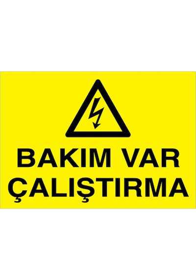 Bakım Var Çalıştırma Uyarı Tabelası - 35x50 Foreks - E56