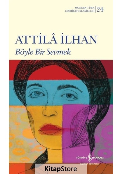 Kitapstore Böyle Bir Sevmek (Karton Kapak) / Attila Ilhan