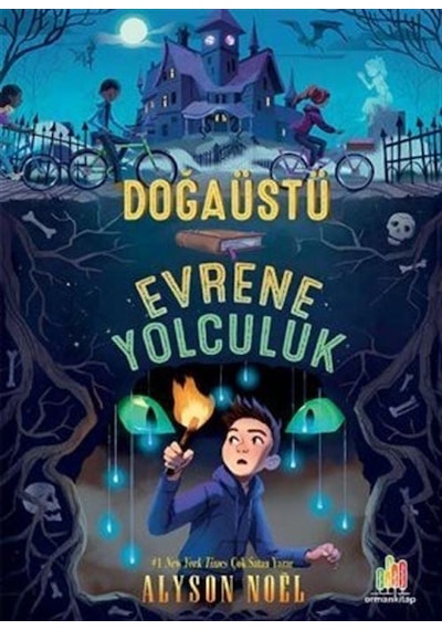 Doğaüstü Evrene Yolculuk - Alyson Noel - Orman Kitap