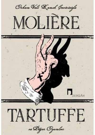 Tartuffe ve Diğer Oyunlar