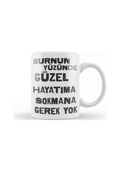 Komik Söz Hayatıma Sokmana Gerek Yok Kupa Bardak Porselen Karışık