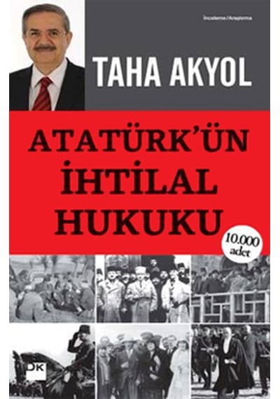 Atatürk'ün İhtilal Hukuku - Taha Akyol - Doğan Kitap