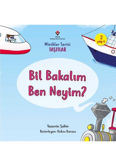 Minikler Serisi Taşıtlar Bil Bakalım Ben Neyim