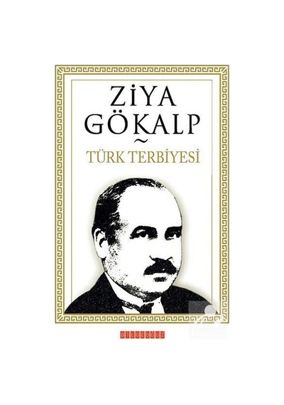 Türk Terbiyesi - Ziya Gökalp - Bilgeoğuz Yayınları