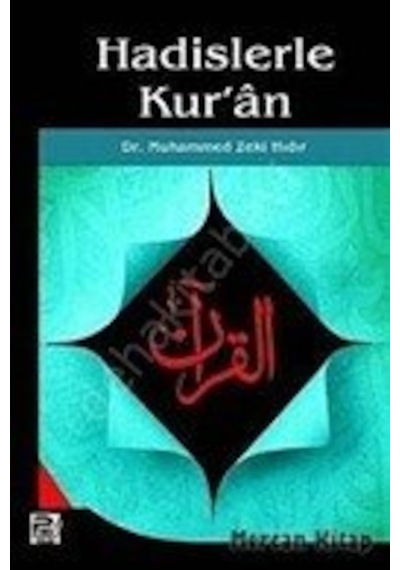 Hadislerle Kur’An - Dr. Muhammed Zeki Hıdır Karınca & Polen