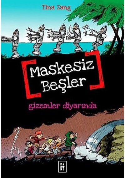 Maskesiz Beşler 4 - Gizemler Diyarında - Tina Zang - Parodi Yayınları