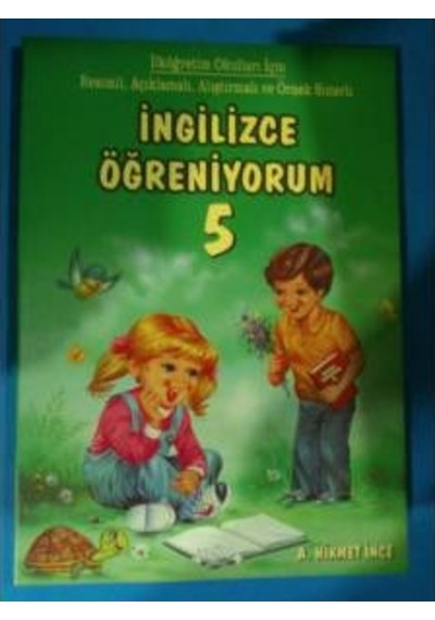 İngilizce Ögreniyorum 5 A.Hikmet İnce