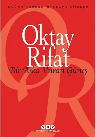 Bir Aşka Vuran Güneş - Seçme Şiirler - Oktay Rifat